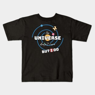 The Universe Doesn't Care But I Do Kids T-Shirt